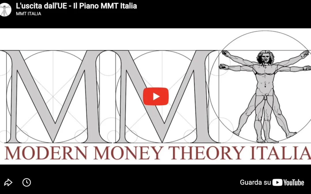 L’uscita dall’UE – Il Piano MMT Italia